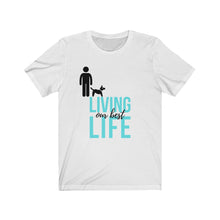 Charger l&#39;image dans la galerie, Living Our Best Life Dog Tee
